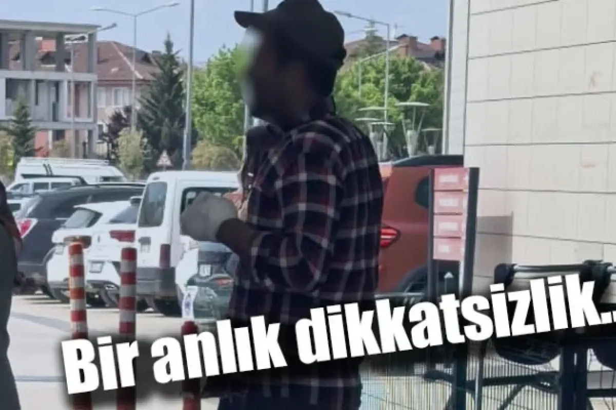 Bir anlık dikkatsizlik...