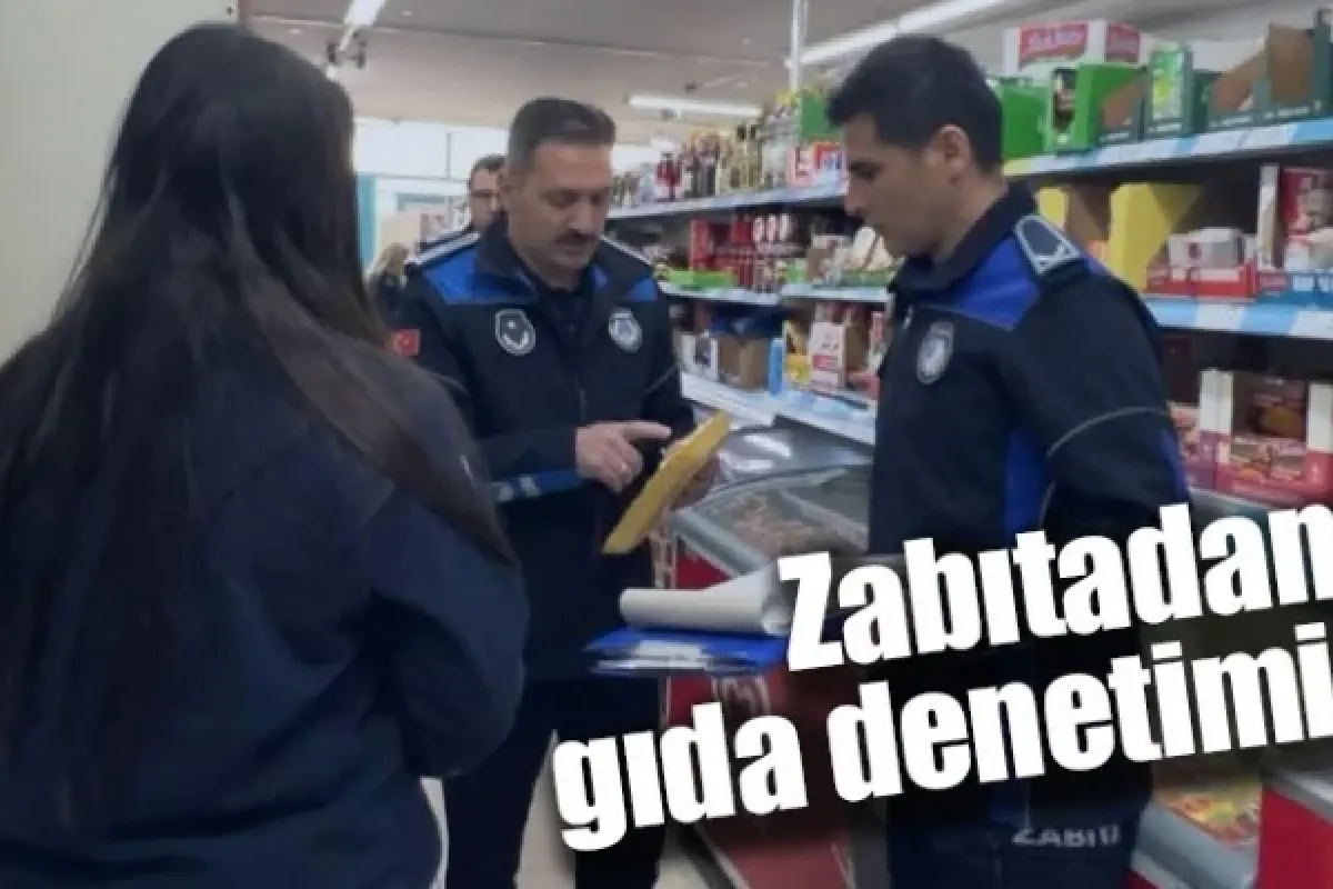 Zabıtadan gıda denetimi