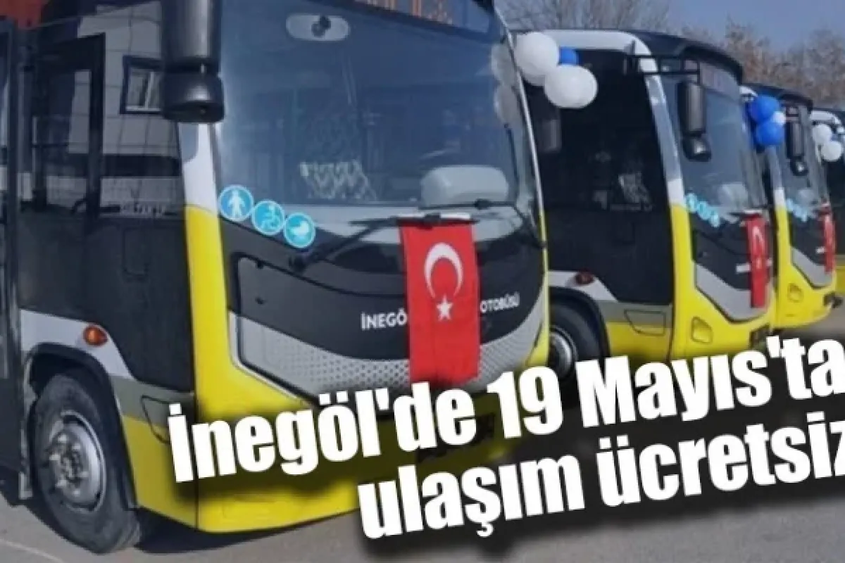 İnegöl'de 19 Mayıs'ta ulaşım ücretsiz