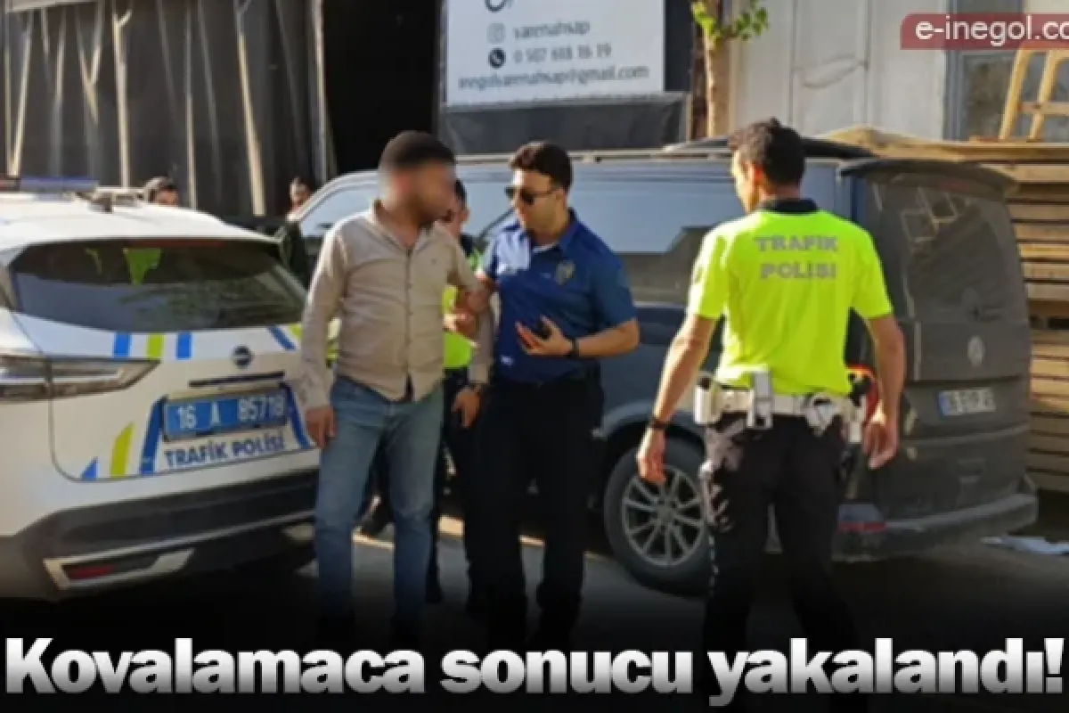 Kovalamaca sonucu yakalandı!
