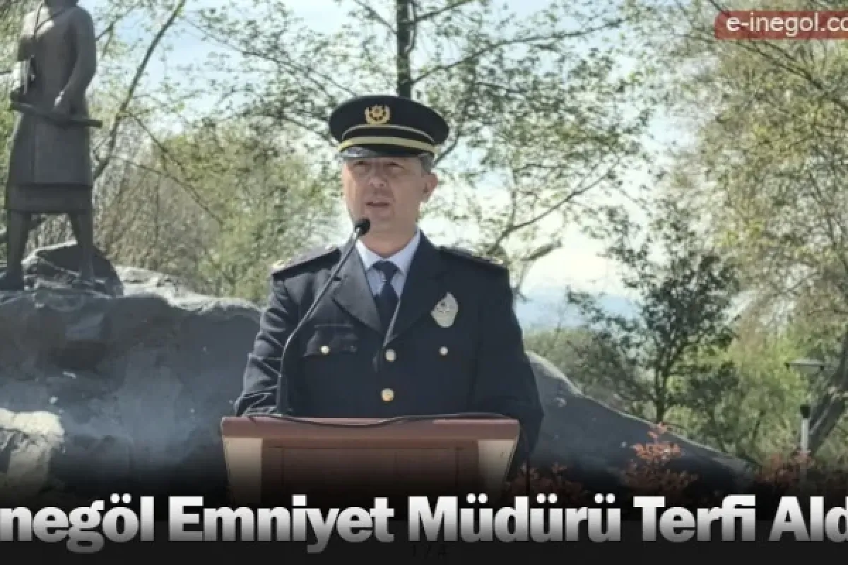 İnegöl Emniyet Müdürü Terfi Aldı