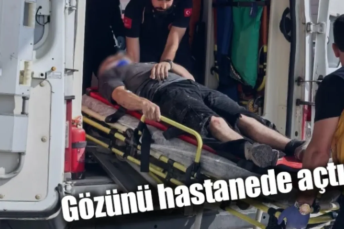 Gözünü hastanede açtı!