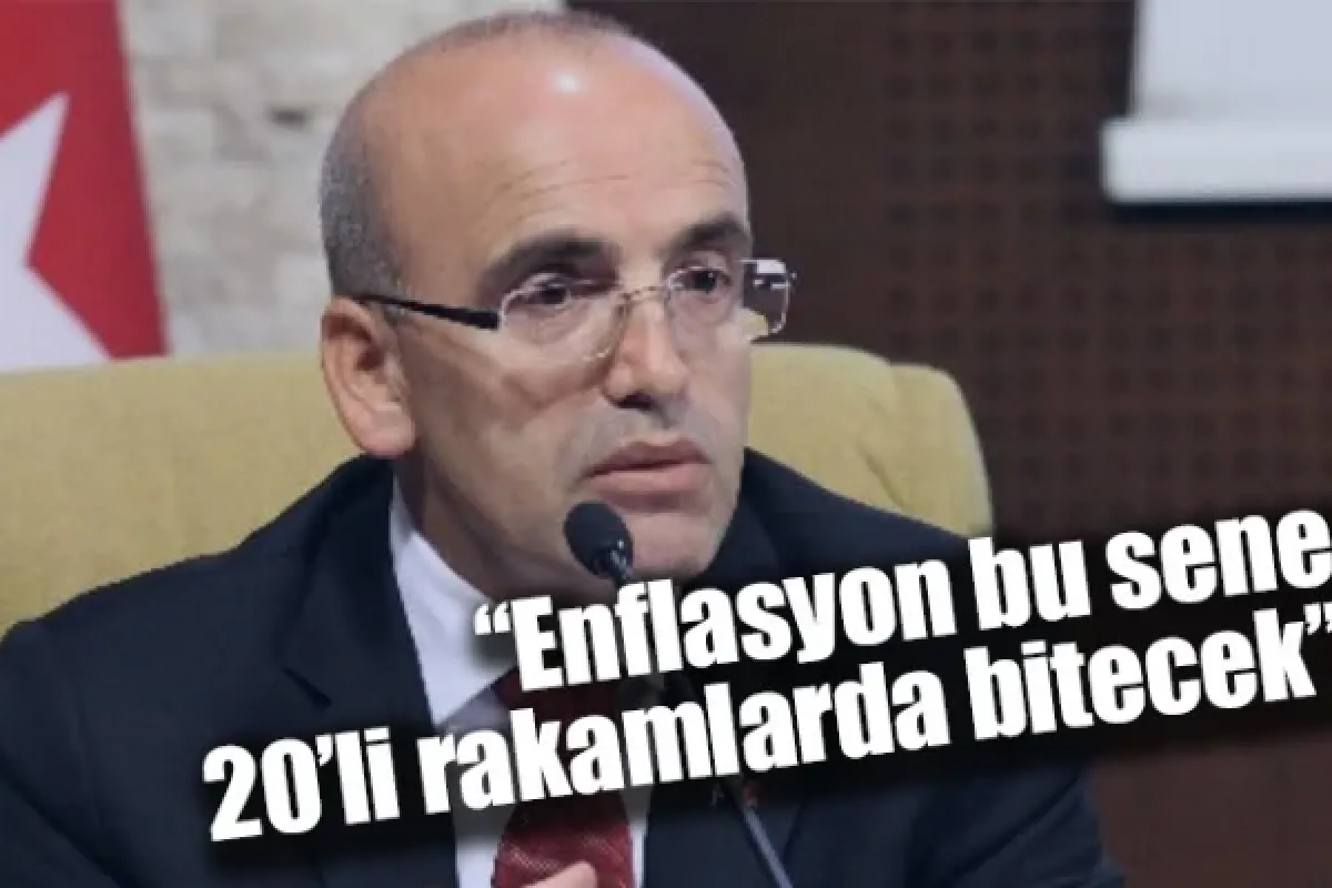 "Enflasyon bu sene 20’li rakamlarda bitecek"