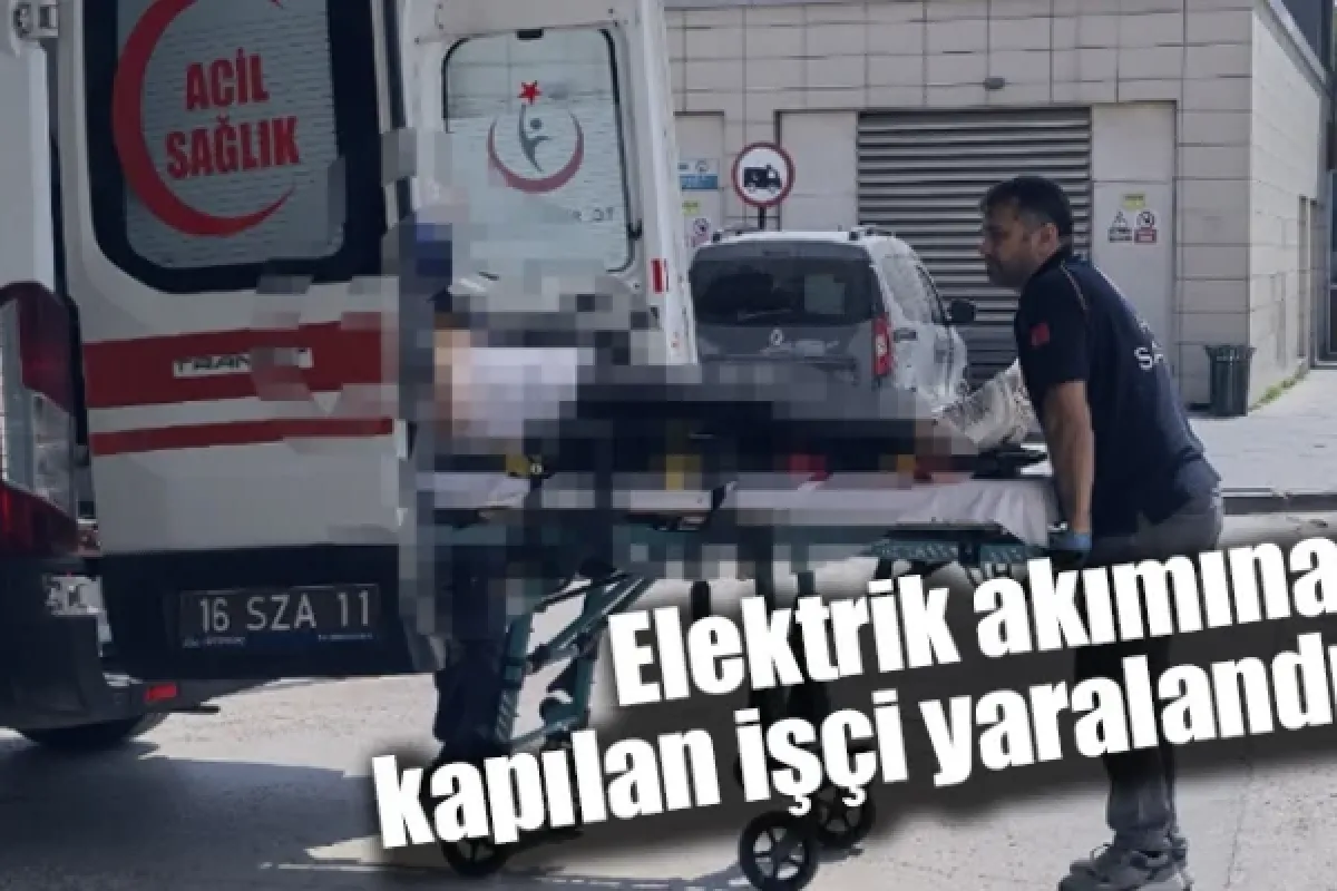 Elektrik akımına kapılan işçi yaralandı