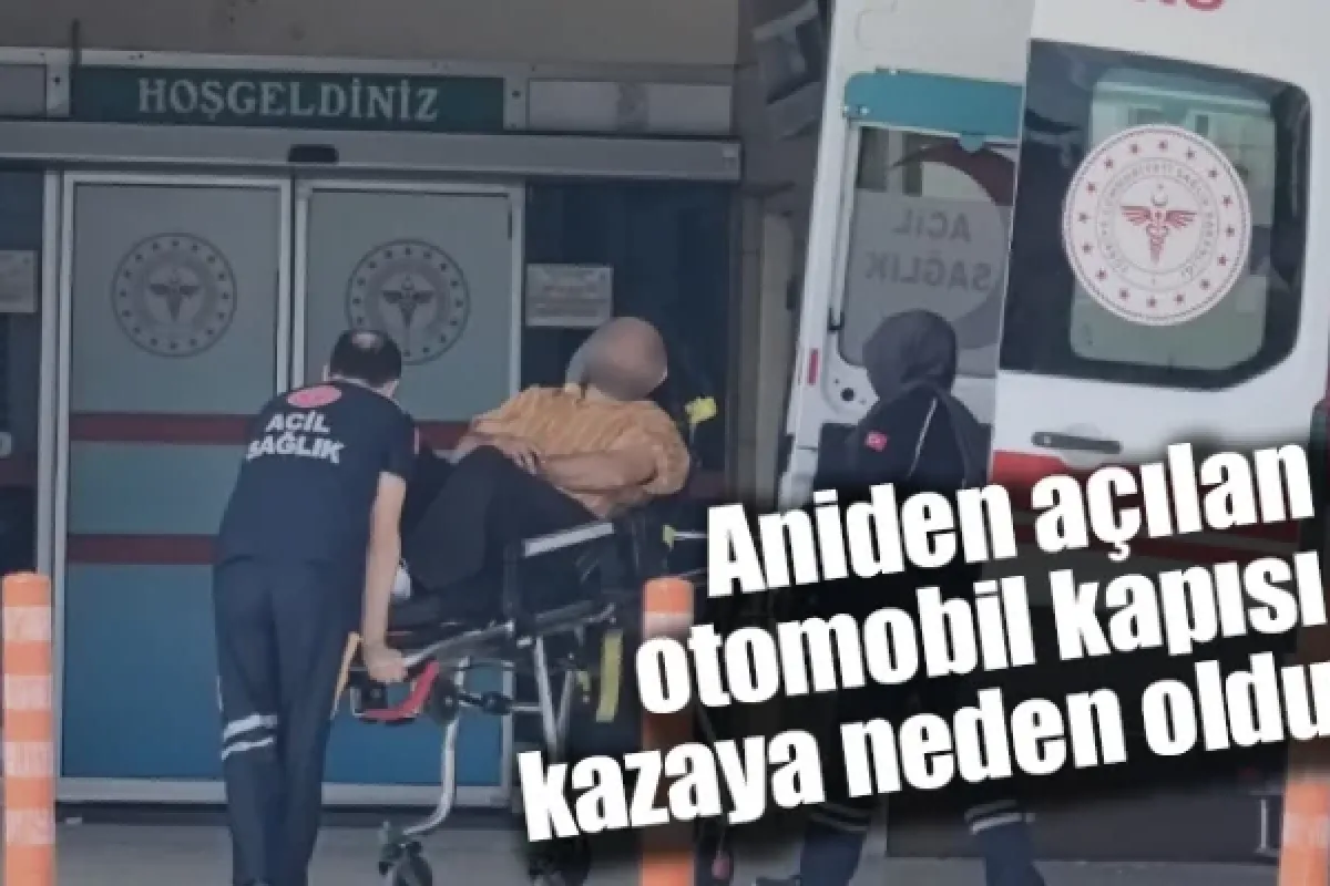 Aniden açılan otomobil kapısı kazaya neden oldu