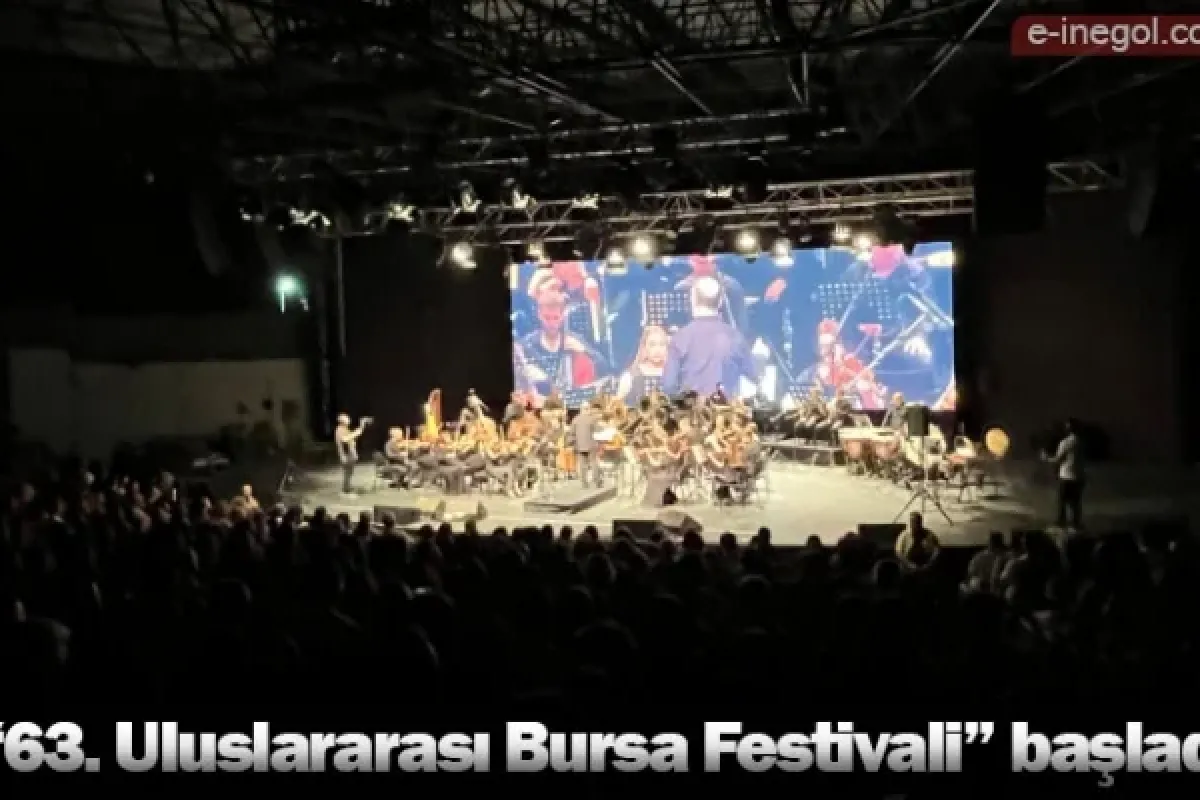 "63. Uluslararası Bursa Festivali" başladı