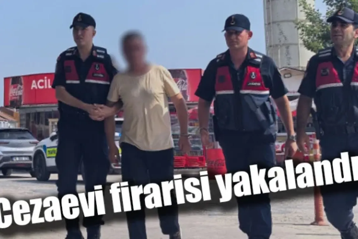 Cezaevi firarisi yakalandı