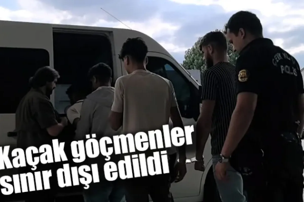 Kaçak göçmenler sınır dışı edildi