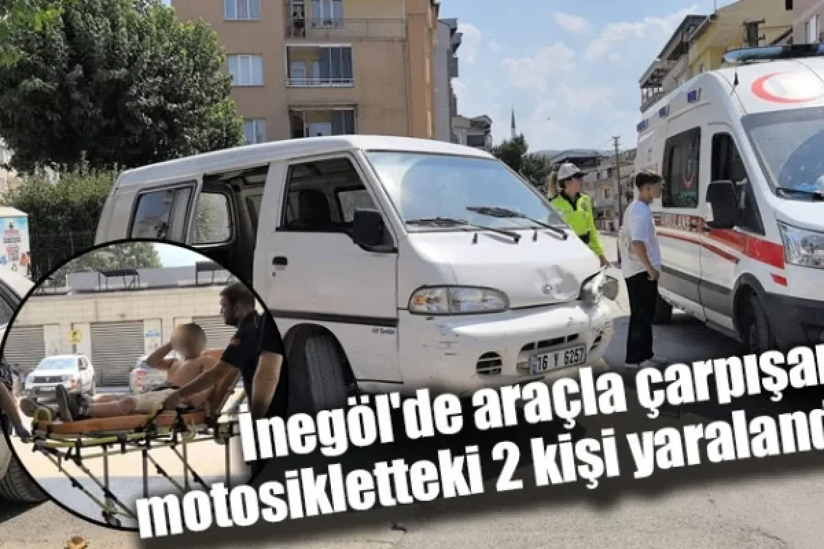 İnegöl'de araçla çarpışan motosikletteki 2 kişi yaralandı