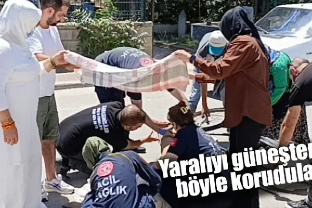 Yaralıyı güneşten böyle korudular