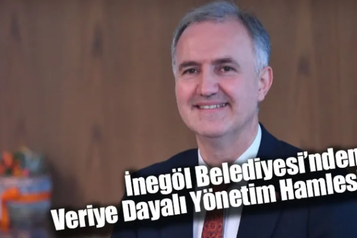 İnegöl Belediyesi’nden Veriye Dayalı Yönetim Hamlesi