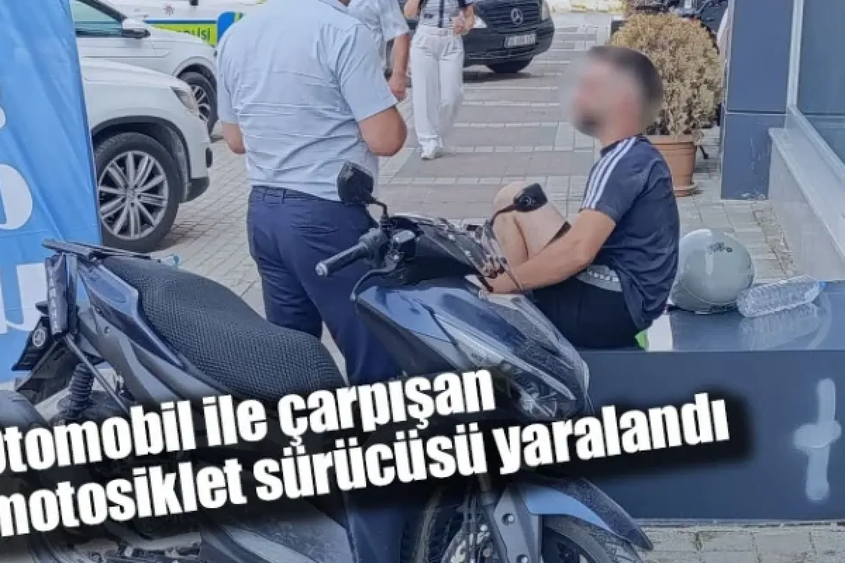 Otomobil ile çarpışan motosiklet sürücüsü yaralandı