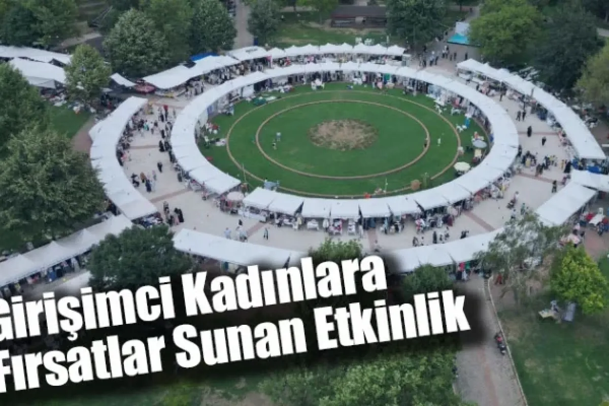 Girişimci Kadınlara Fırsatlar Sunan Etkinlik