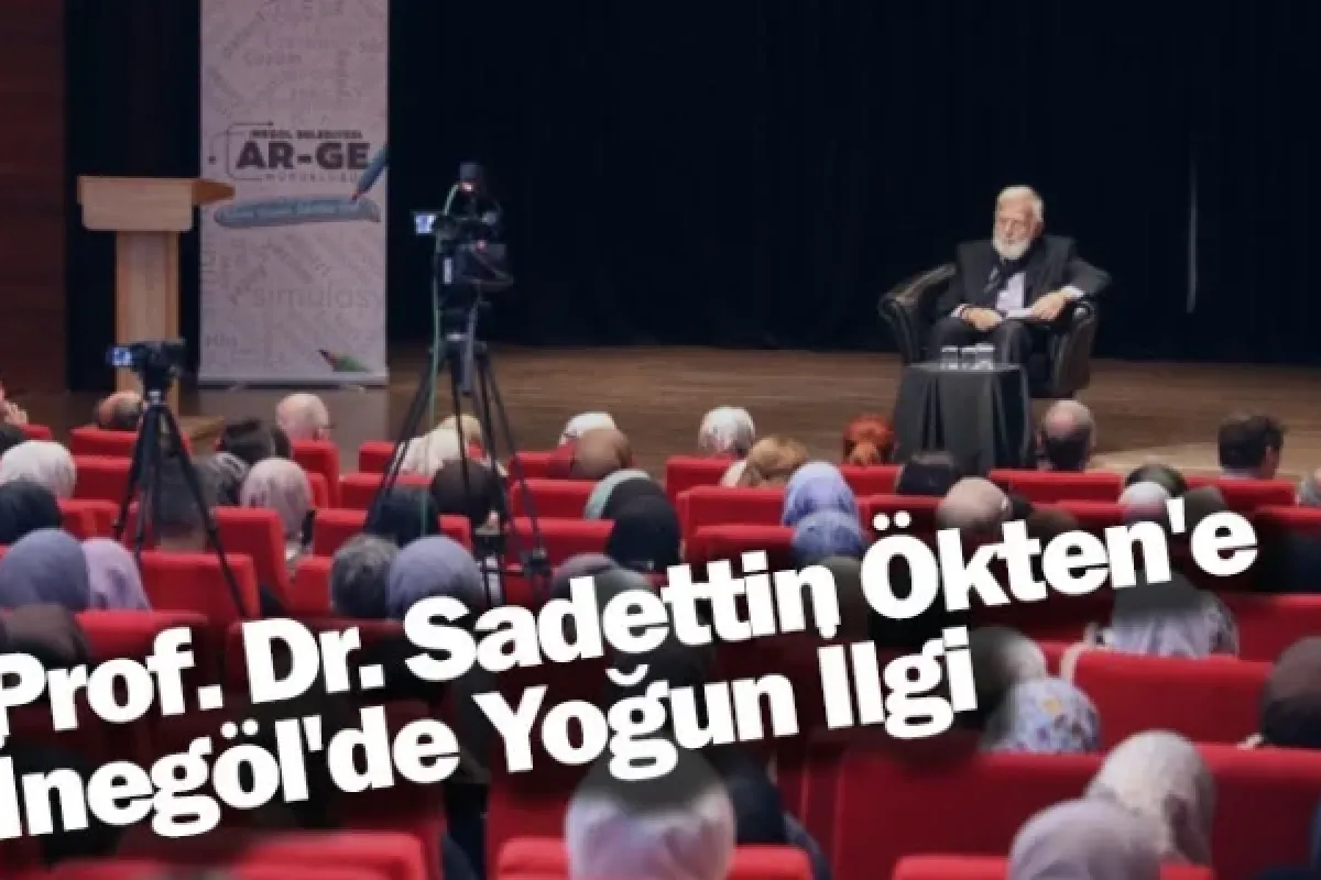 Prof. Dr. Sadettin Ökten'e İnegöl'de Yoğun İlgi