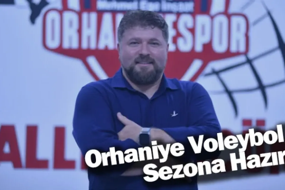 Orhaniye Voleybol Sezona Hazır