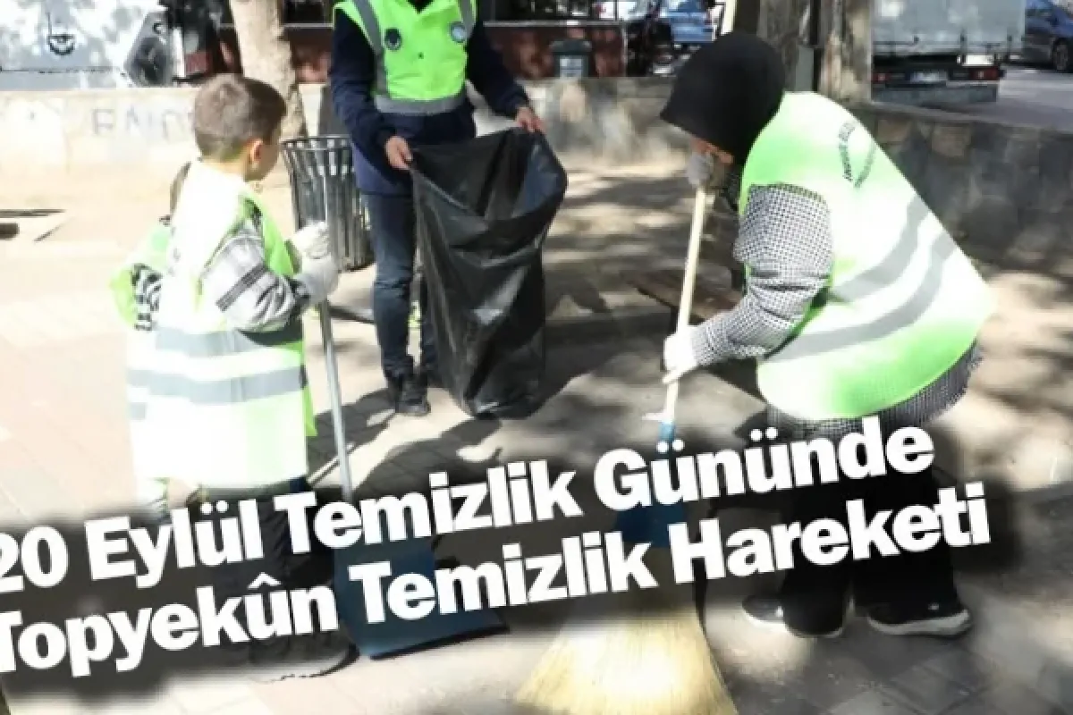 20 Eylül Temizlik Gününde Topyekûn Temizlik Hareketi