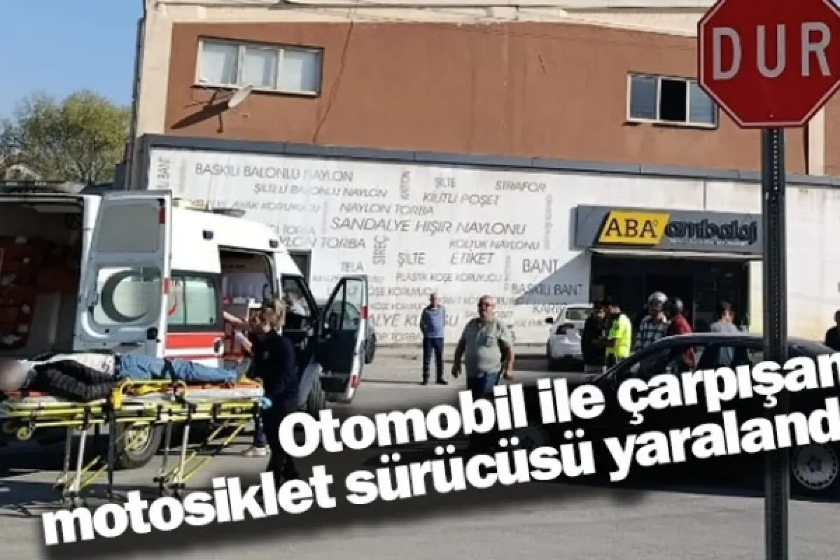 Otomobil ile çarpışan motosiklet sürücüsü yaralandı
