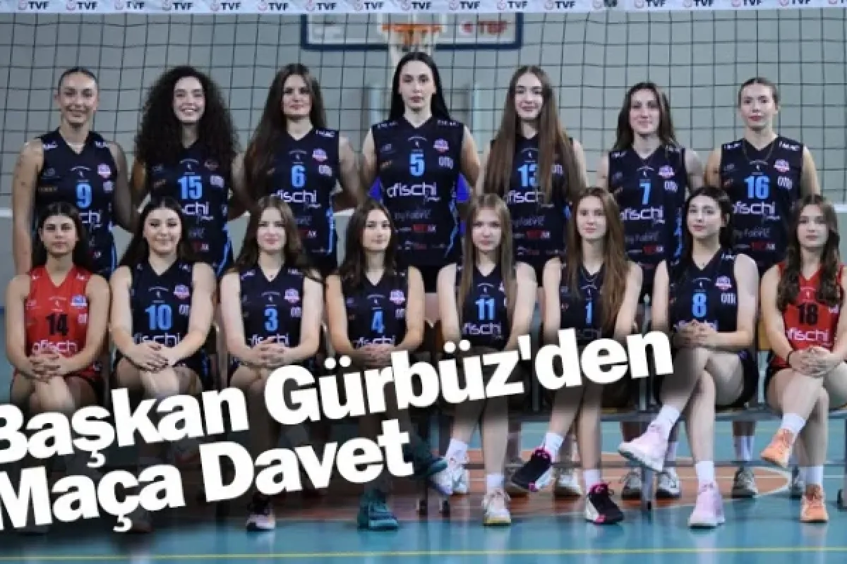 Başkan Gürbüz'den Maça Davet