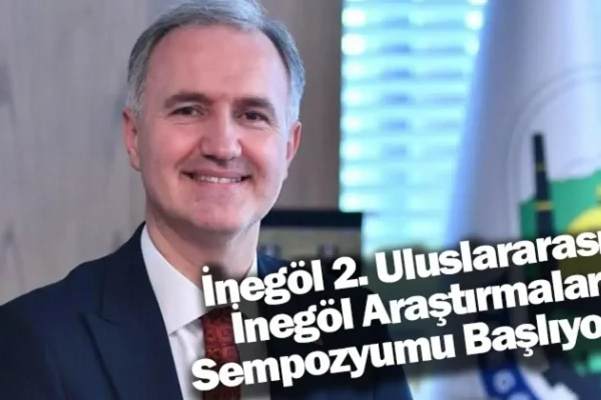 İnegöl 2. Uluslararası İnegöl Araştırmaları Sempozyumu Başlıyor