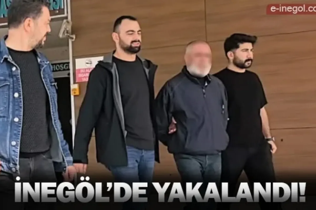 İnegöl'de yakalandı!