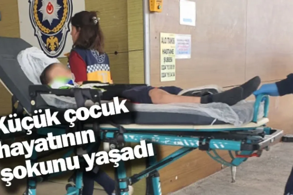 Küçük çocuk hayatının şokunu yaşadı