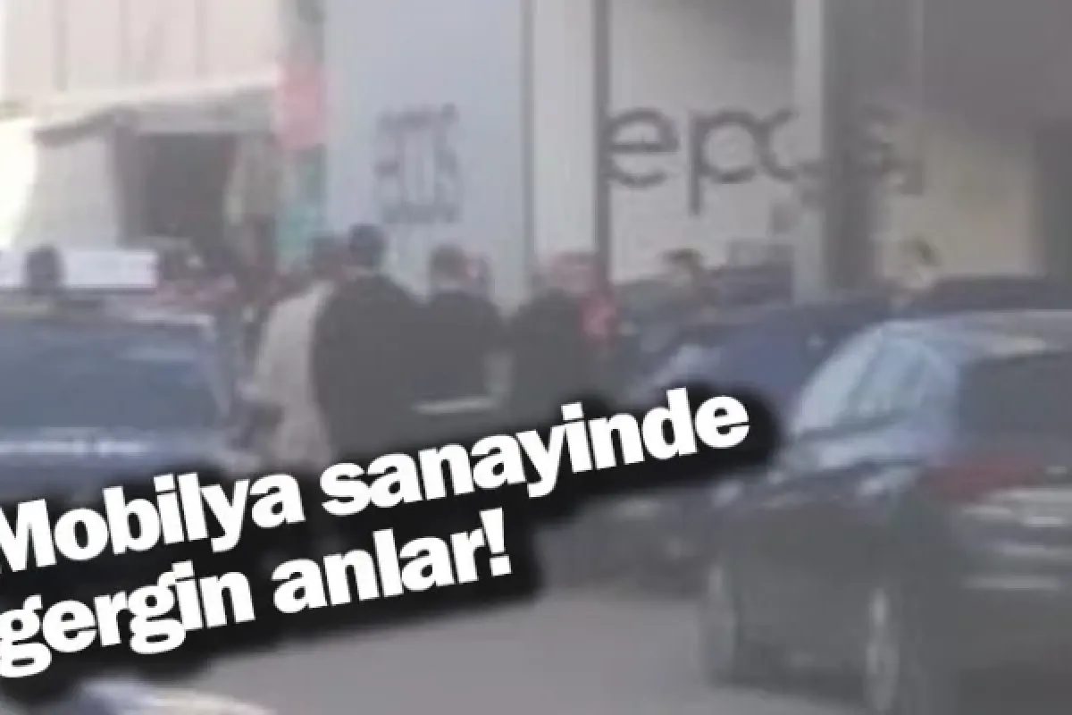 Mobilya sanayinde gergin anlar!
