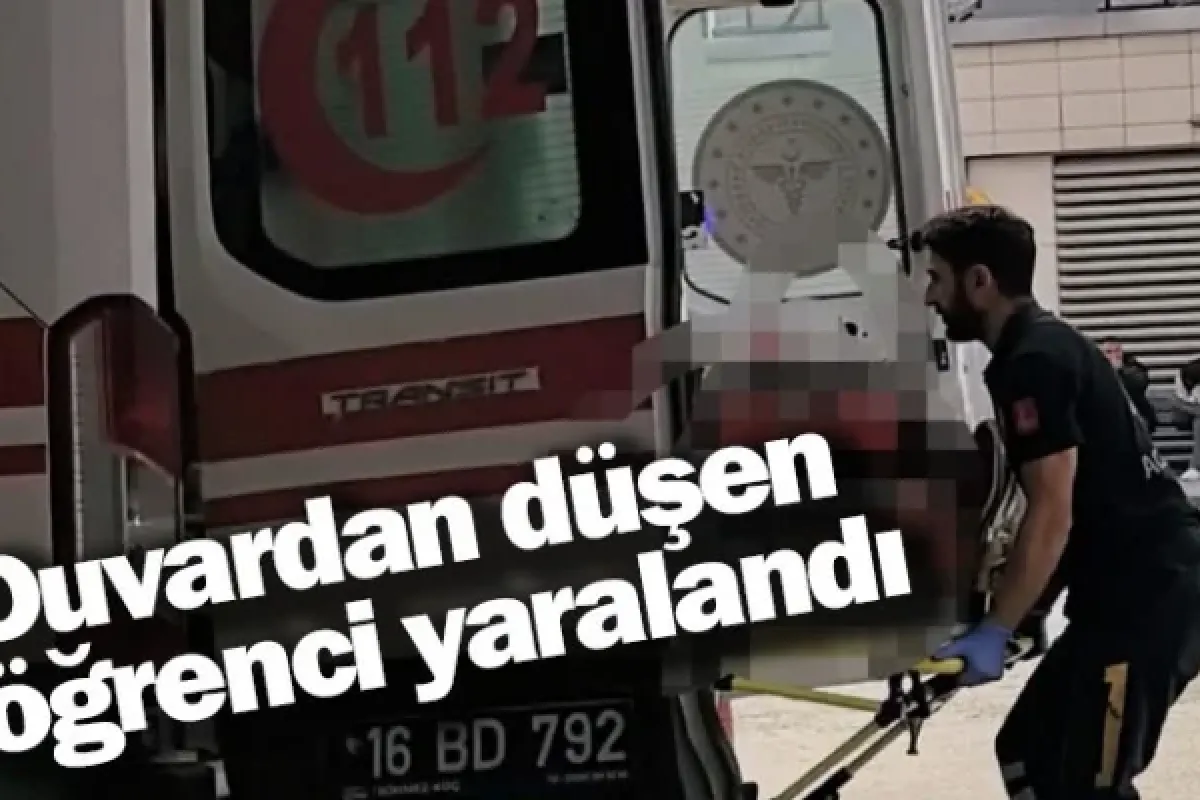Duvardan düşen öğrenci yaralandı