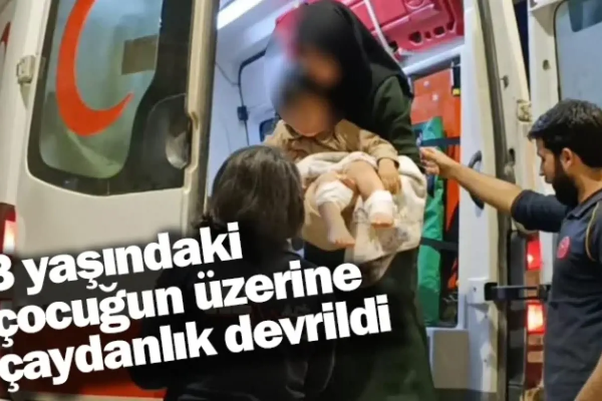 3 yaşındaki çocuğun üzerine çaydanlık devrildi