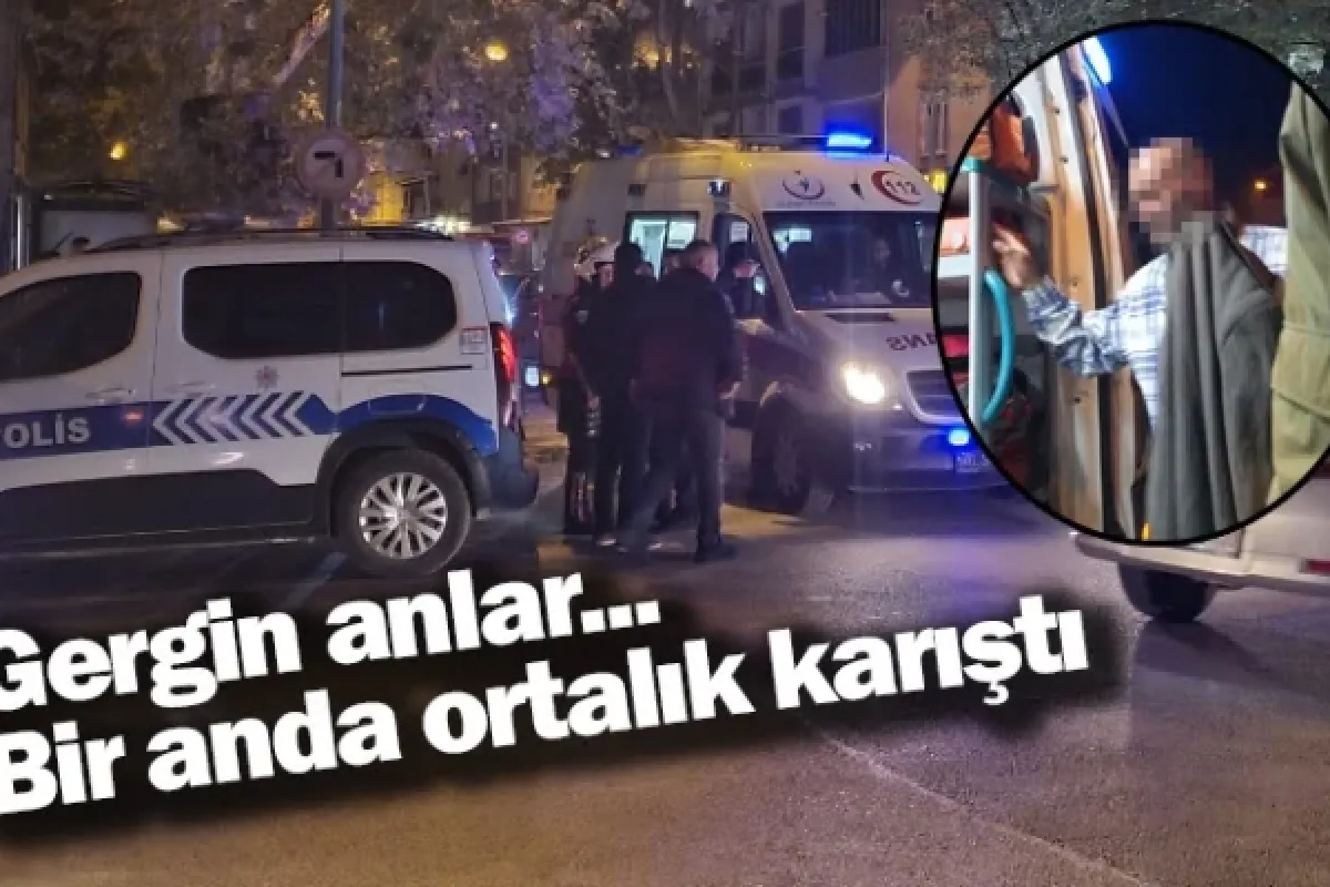Gergin anlar... Bir anda ortalık karıştı