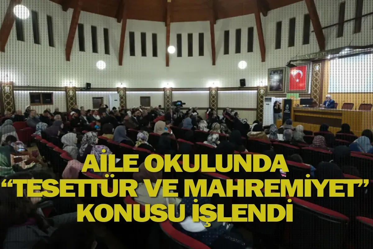 Aile Okulunda “Tesettür Ve Mahremiyet” Konusu İşlendi