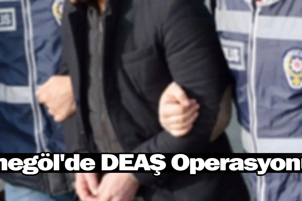 İnegöl'de DEAŞ Operasyonu