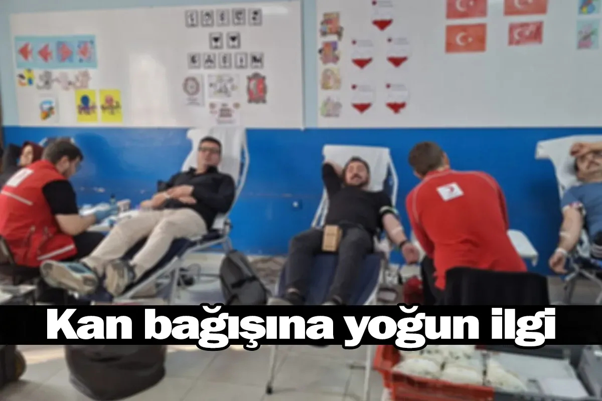 Kan bağışına yoğun ilgi