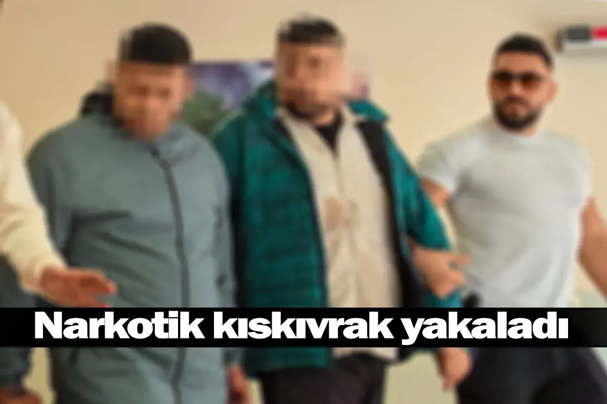 Narkotik kıskıvrak yakaladı