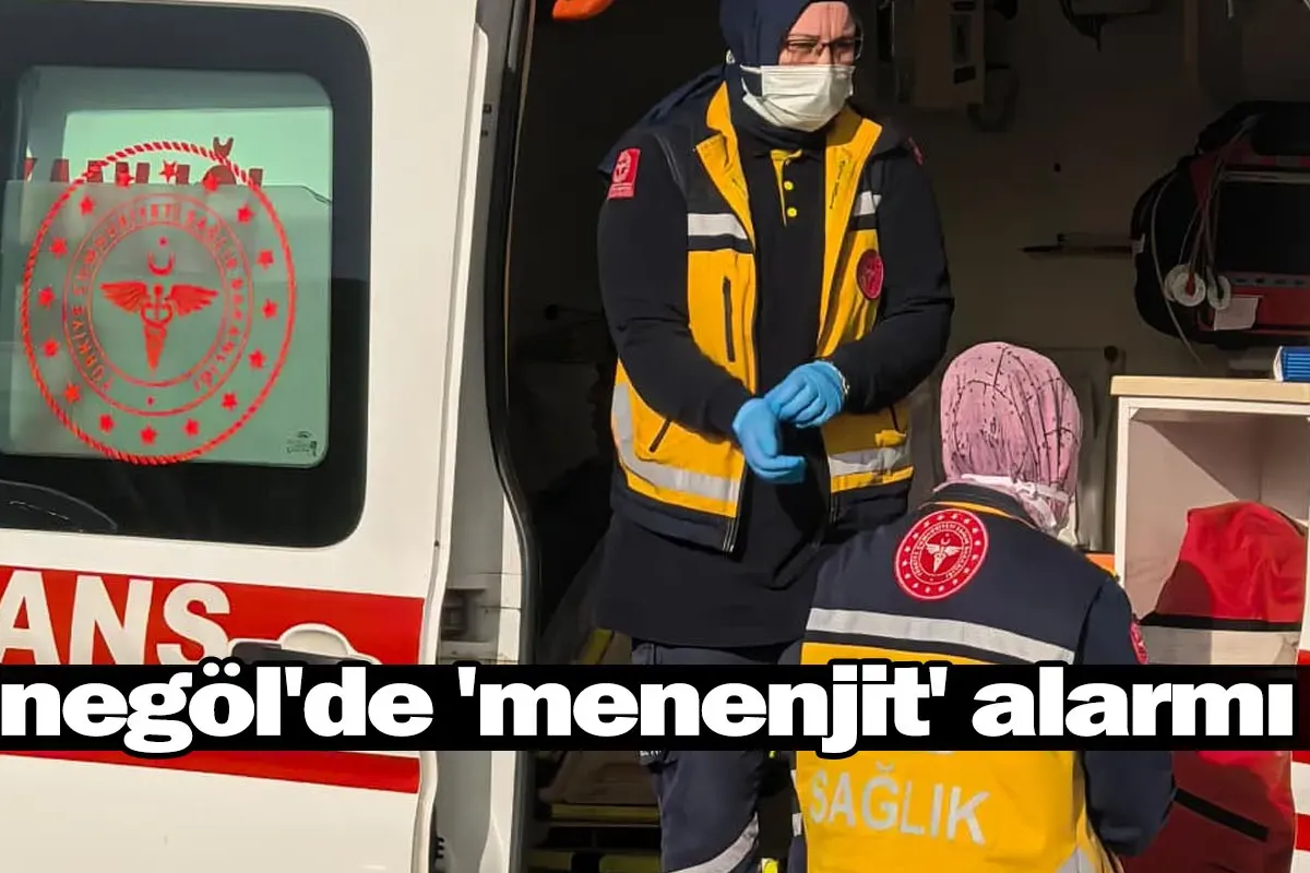 İnegöl'de 'menenjit' alarmı