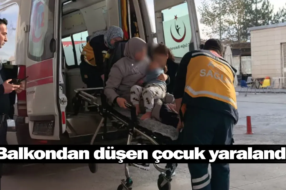 Balkondan düşen çocuk yaralandı