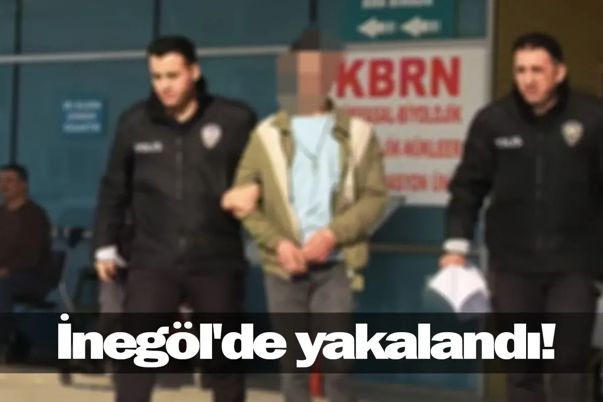 İnegöl'de yakalandı!