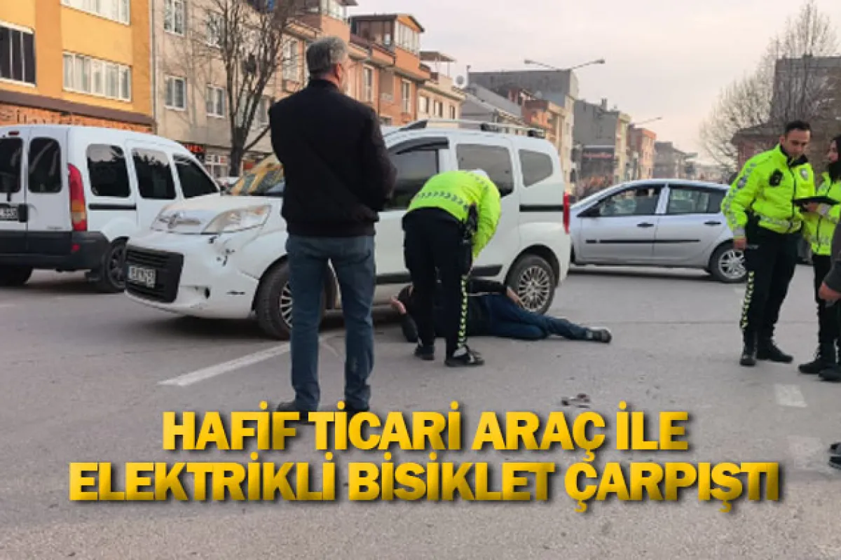 Hafif ticari araç ile elektrikli bisiklet çarpıştı
