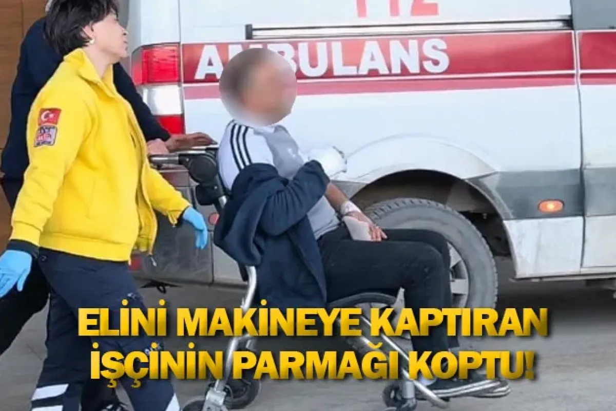 İnegöl'de elini makineye kaptıran işçinin parmağı koptu!