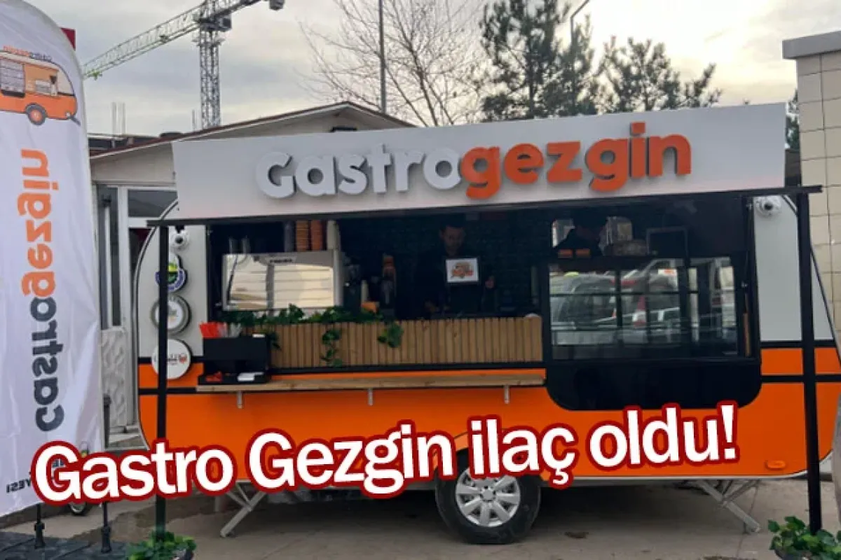 Gastro Gezgin ilaç oldu!