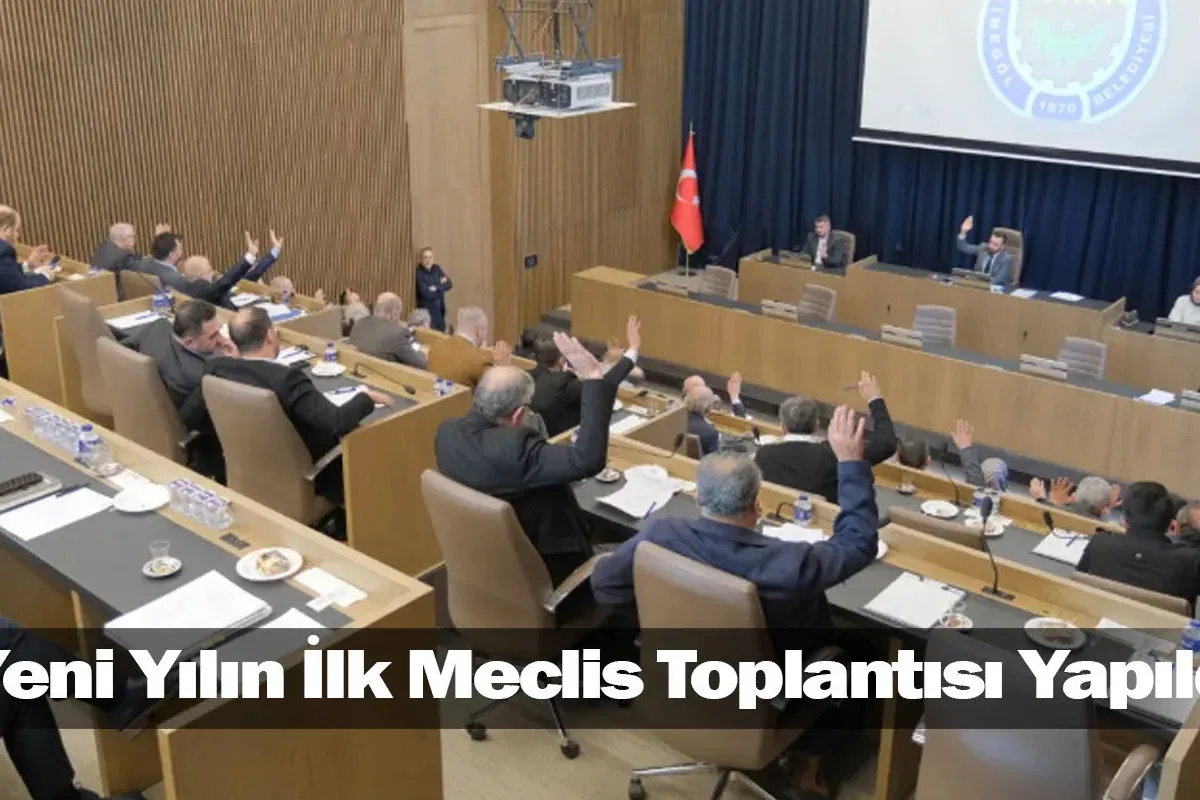 Yeni Yılın İlk Meclis Toplantısı Yapıldı