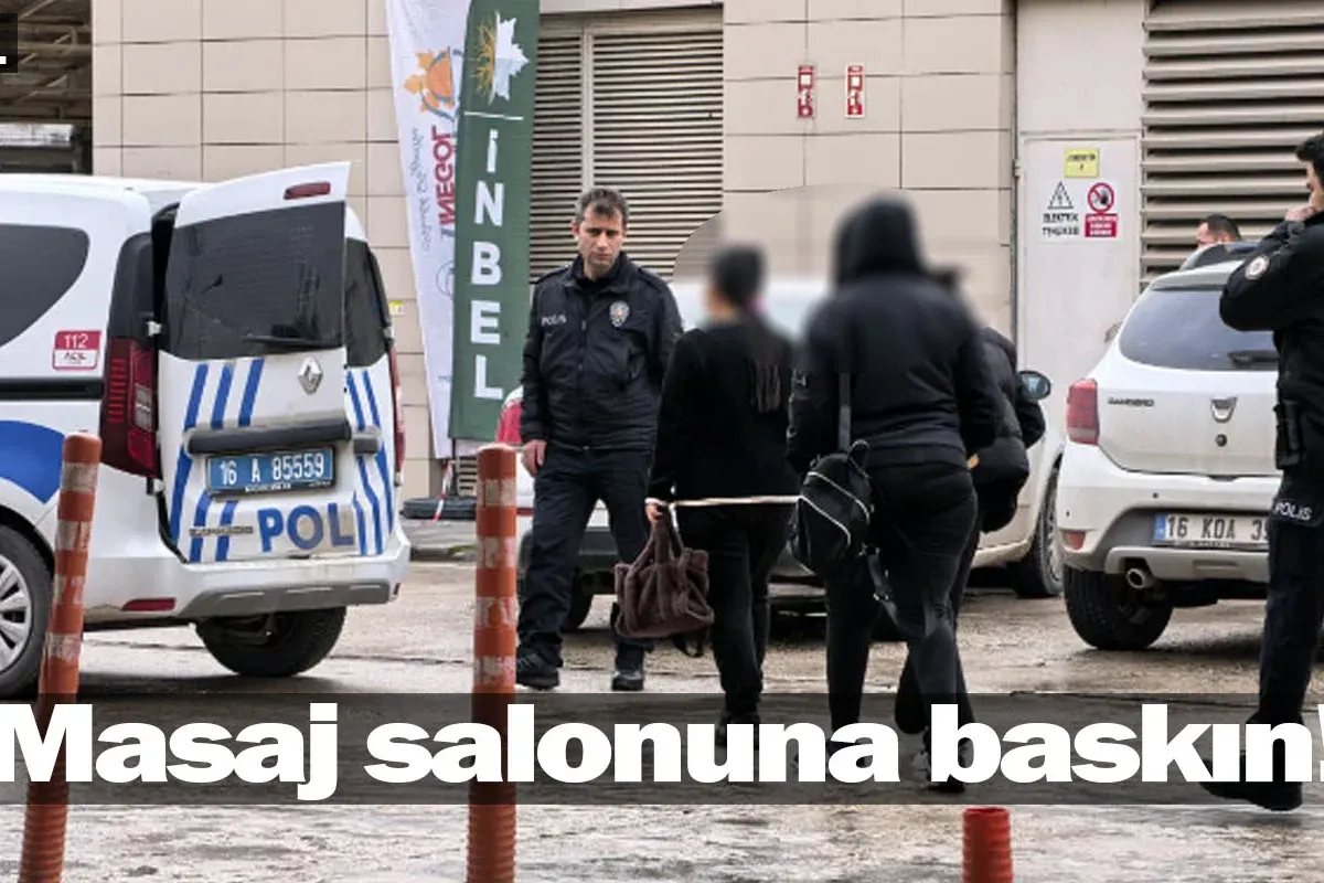 İnegöl'de masaj salonuna baskın!