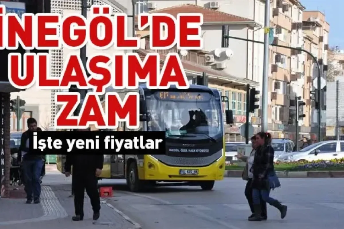 İnegöl'de toplu ulaşıma zam