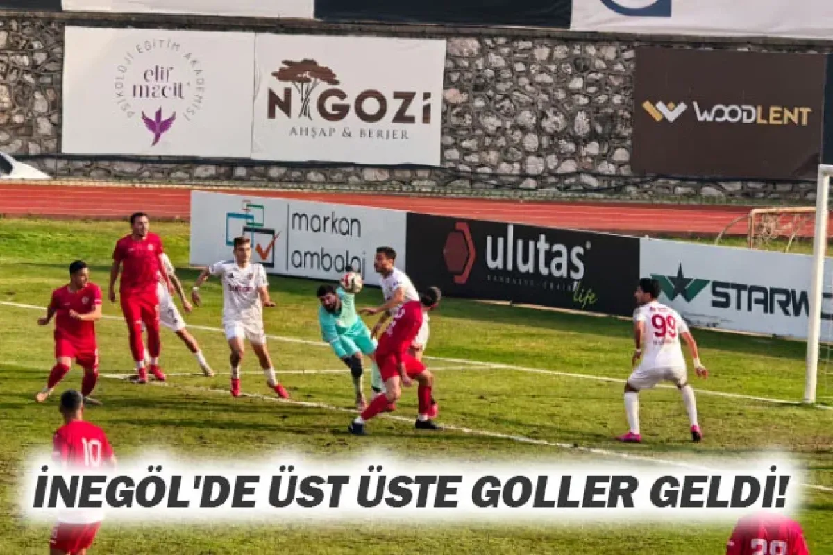 İnegöl'de üst üste goller geldi!