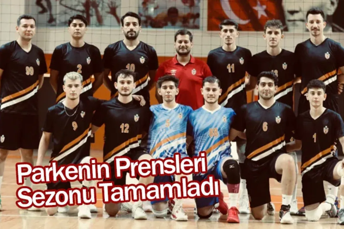 Parkenin Prensleri Sezonu Tamamladı