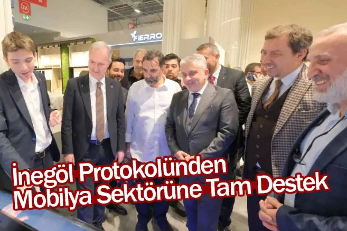 İnegöl Protokolünden Mobilya Sektörüne Tam Destek