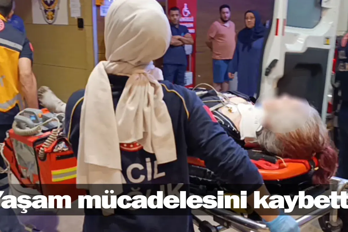 Yaşam mücadelesini kaybetti!