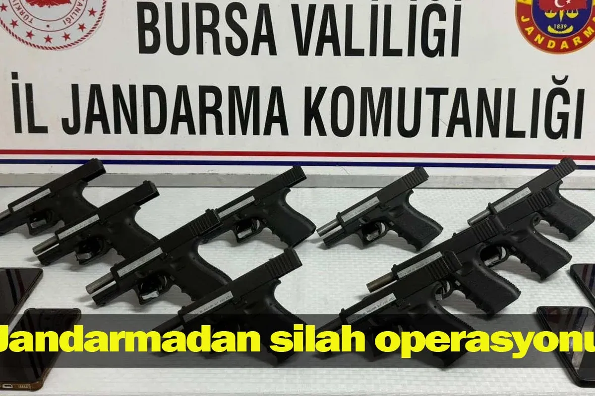 Bursa’da Jandarmadan silah operasyonu