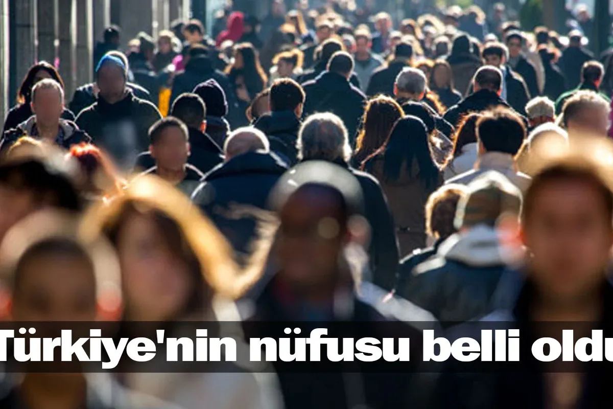 Türkiye'nin nüfusu belli oldu
