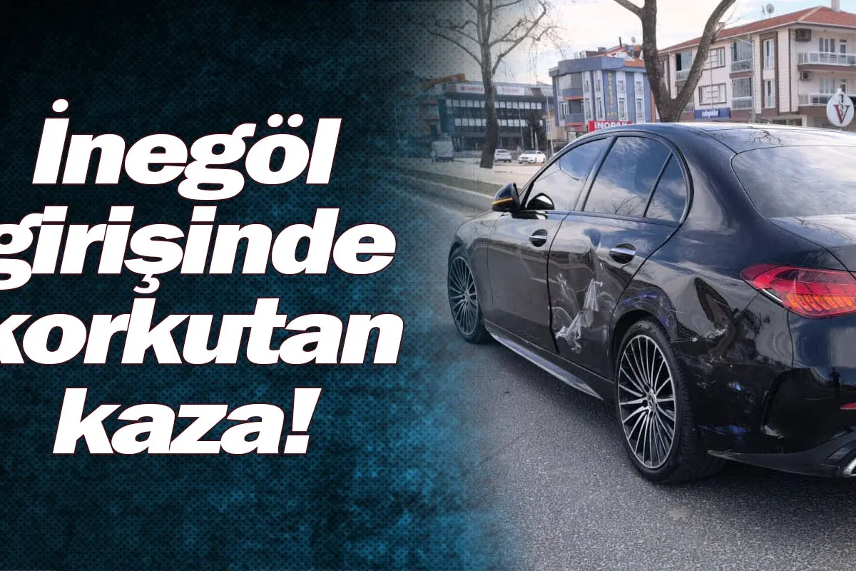 İnegöl girişinde korkutan kaza!