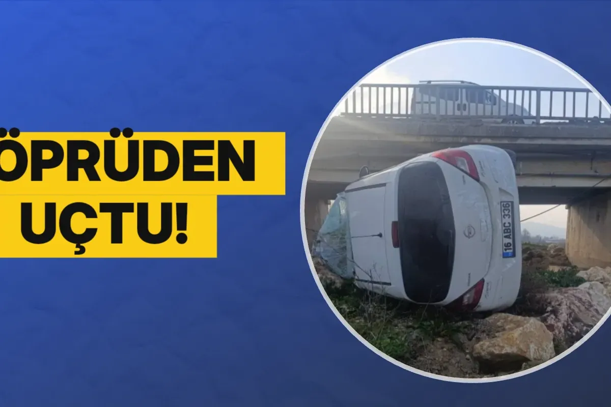 Köprüden uçtu!